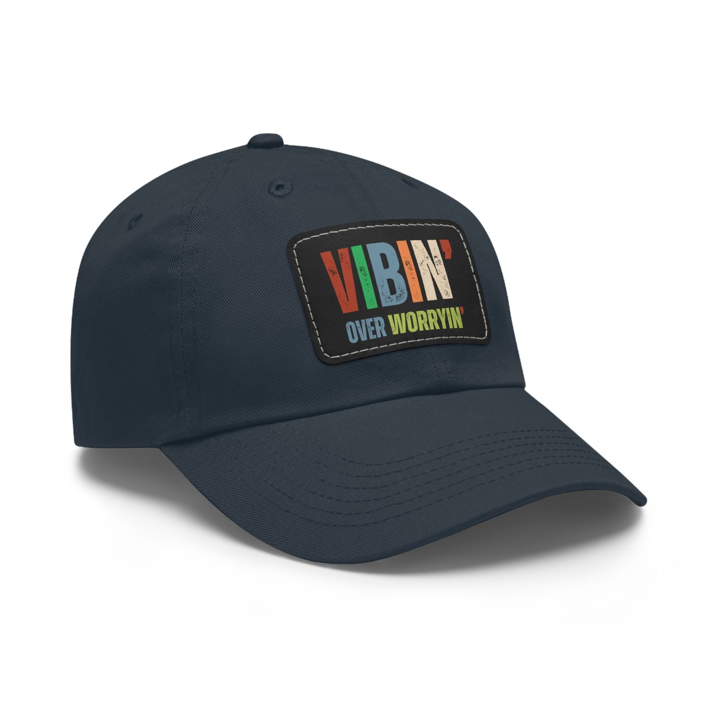 Vibin' Over Worryin' Unisex Hat