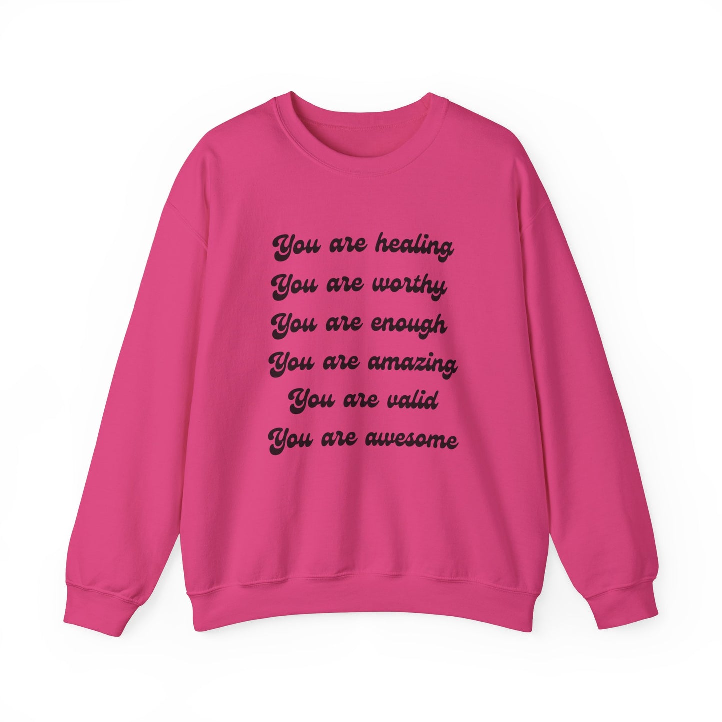 You Are Healing Unisex Crewneck Sweatshirt