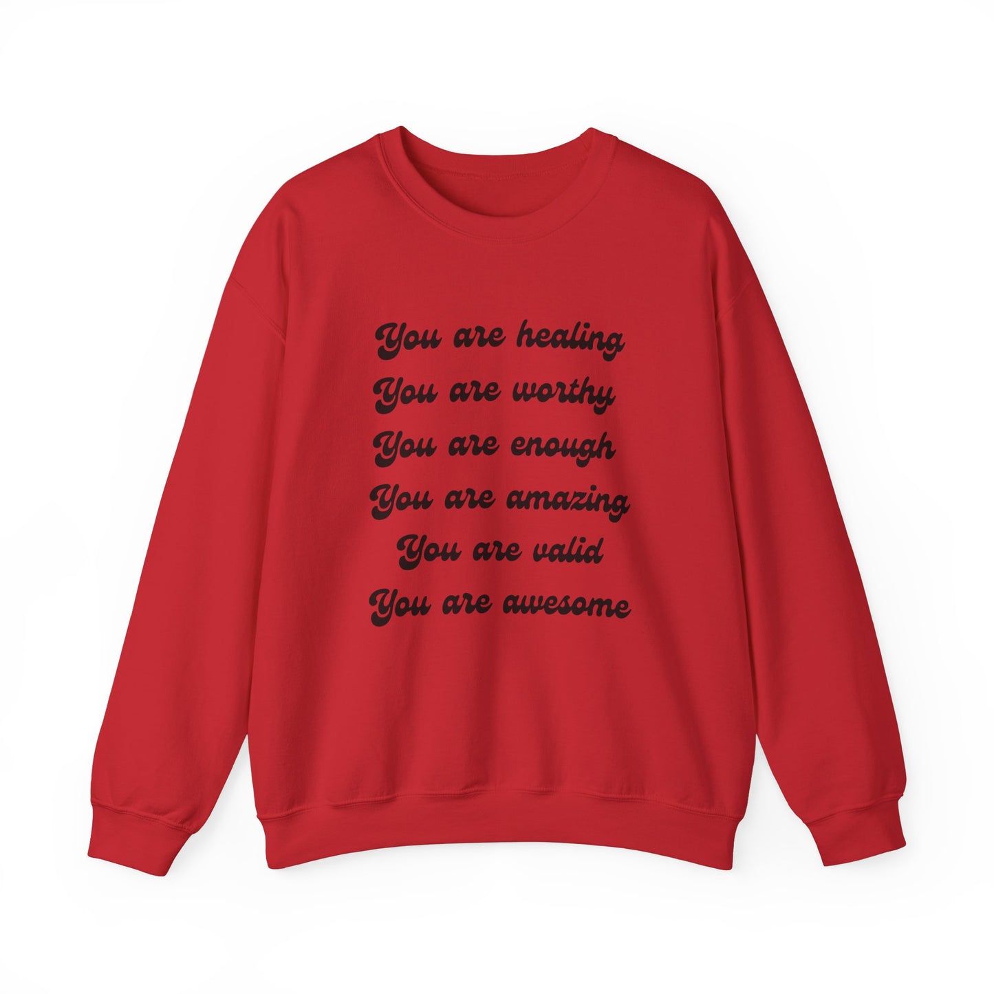 You Are Healing Unisex Crewneck Sweatshirt