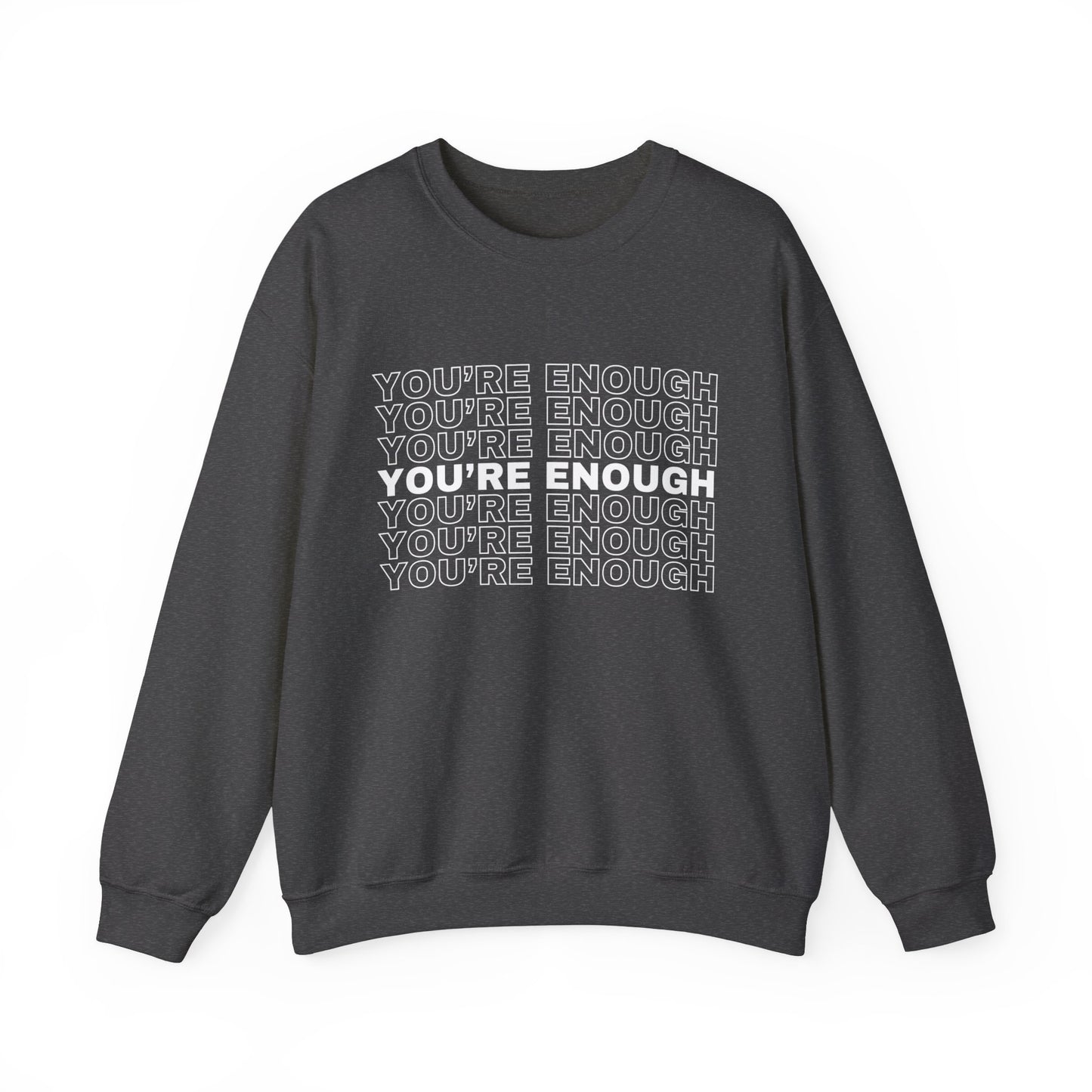 You're Enough Unisex Heavy Blend Crewneck Sweatshirt